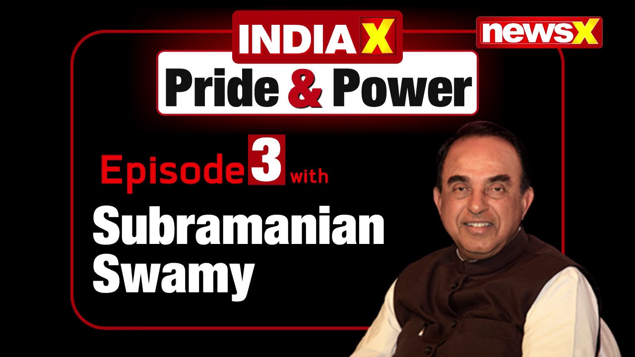 How to Prepare for Pak Break Up with Subramanian Swamy | IndiaX Pride & Power Episode 3 | NewsX