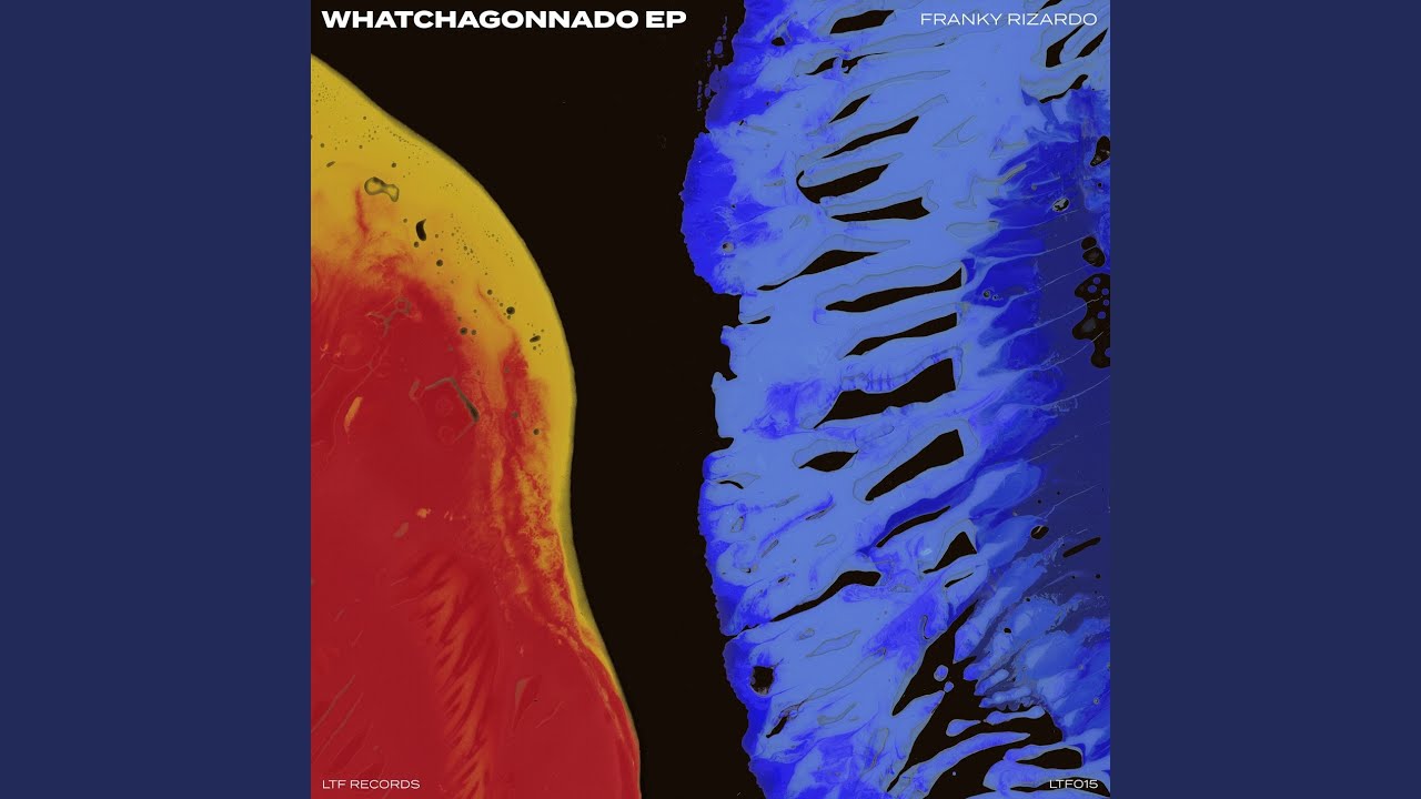 Whatchagonnado