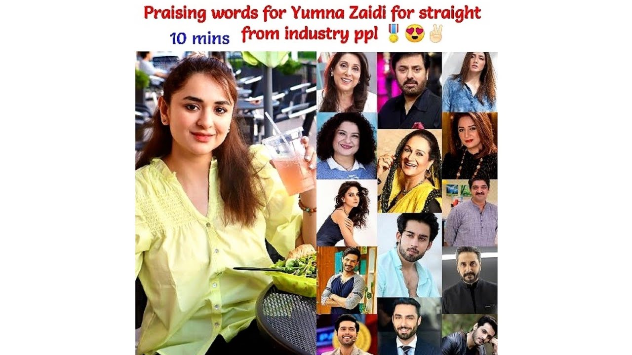 10 Years of Yumna Zaidi in 10 Mins ❤️Praising words from the industry ppl🎖️#Yumnazaidi #TereBin