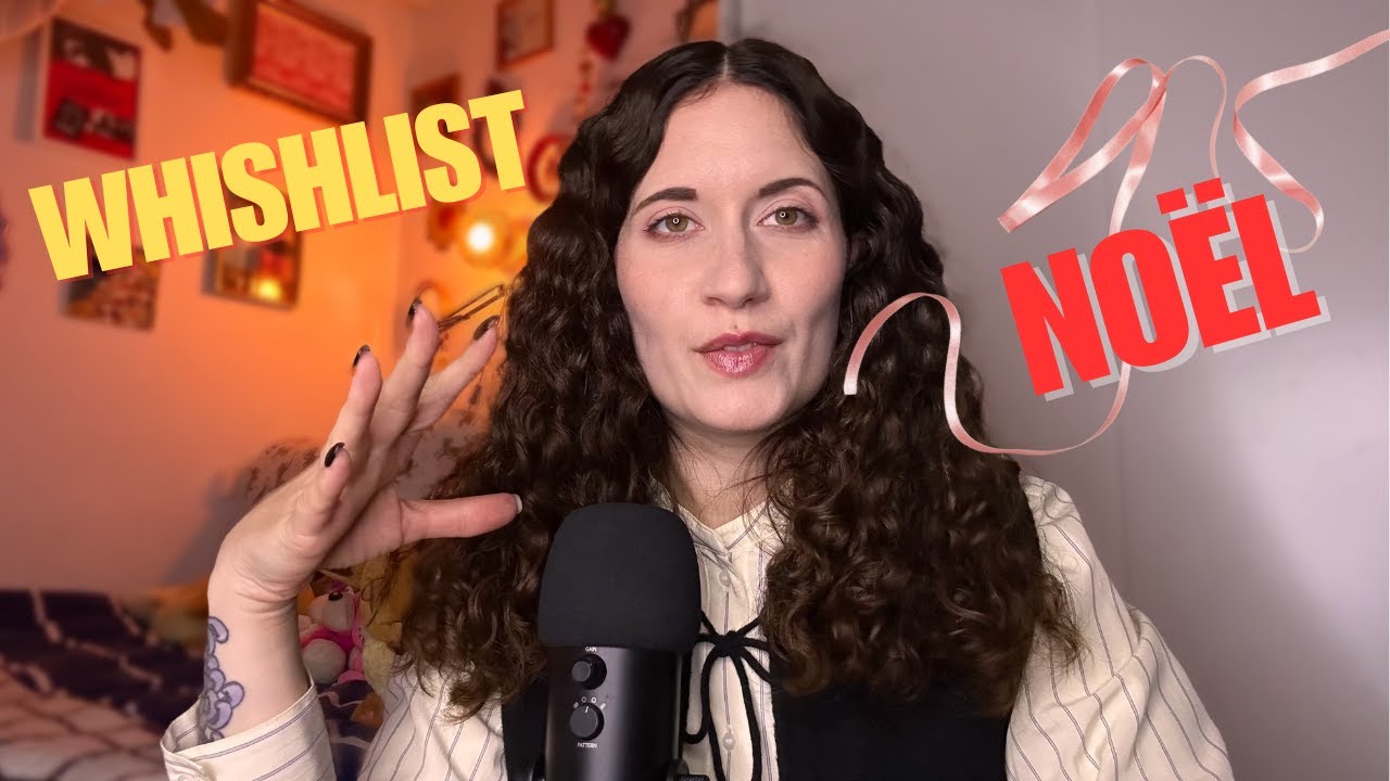 🎄ASMR : Je te révèle ma whishlist de noël - J'abuse🥲 (chuchotement très satisfaisant)