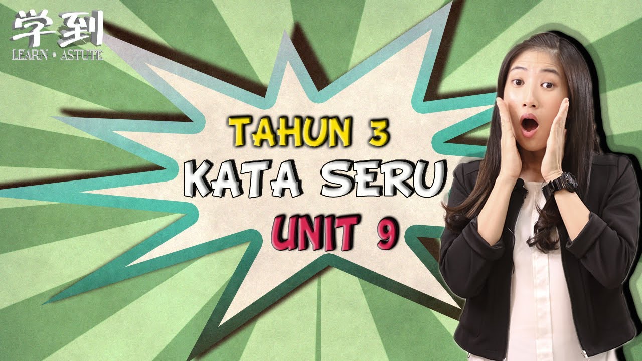 【Tahun 3 BM】| Unit 9: Kata Seru【学到】 | ANGELIA