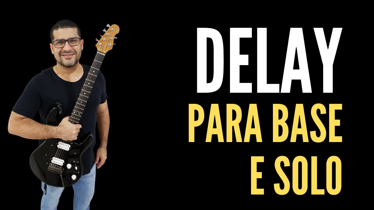 DELAY PARA BASE E SOLO | Aula de Guitarra