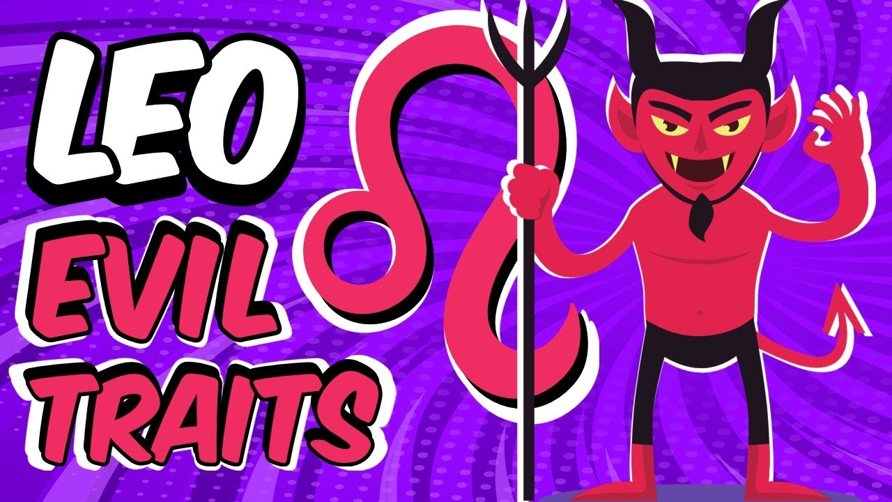 EVIL Traits of LEO Zodiac Sign
