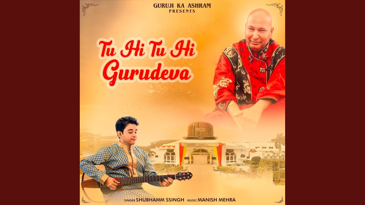 Tu Hi Tu Hi Gurudeva