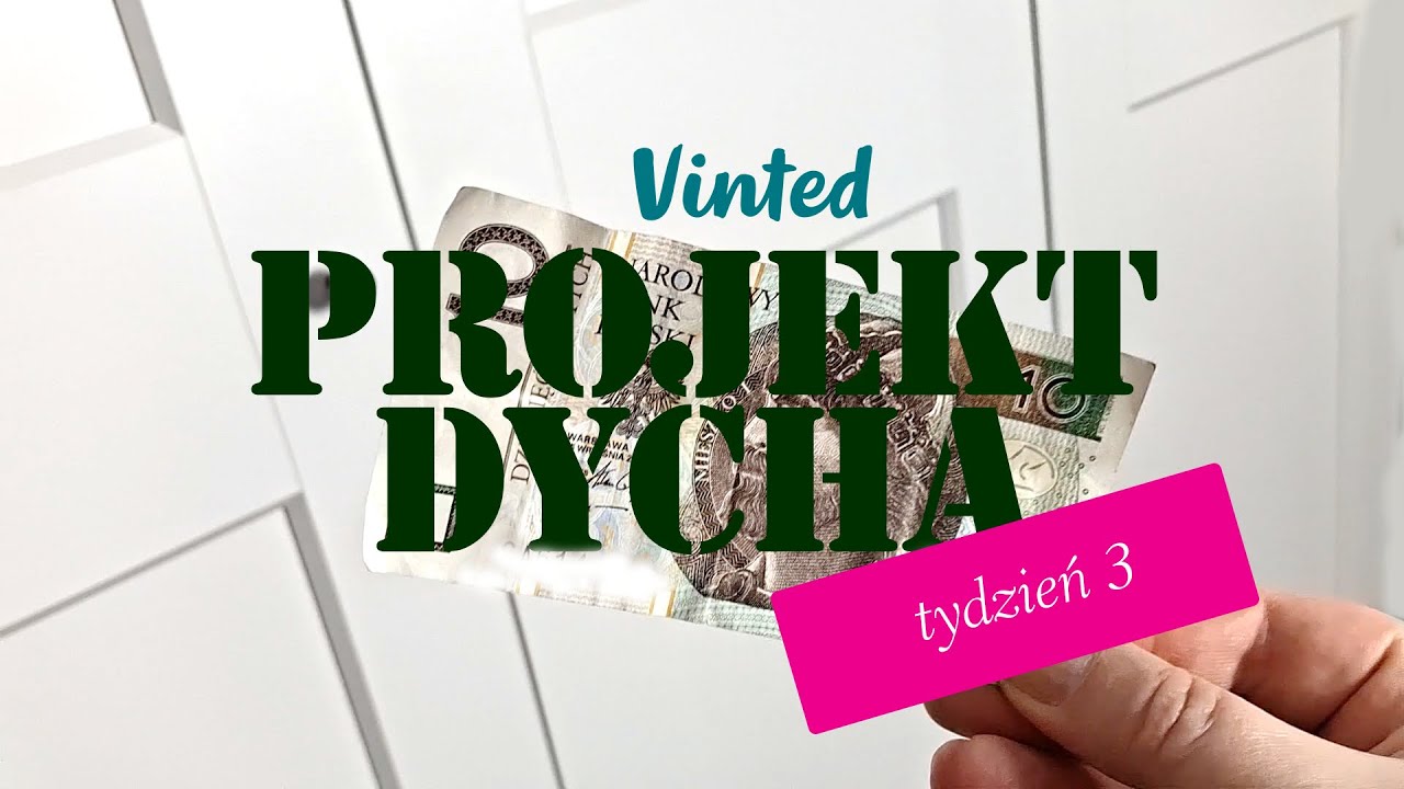 Vinted 2026, czyli Projekt DYCHA tydzień 3