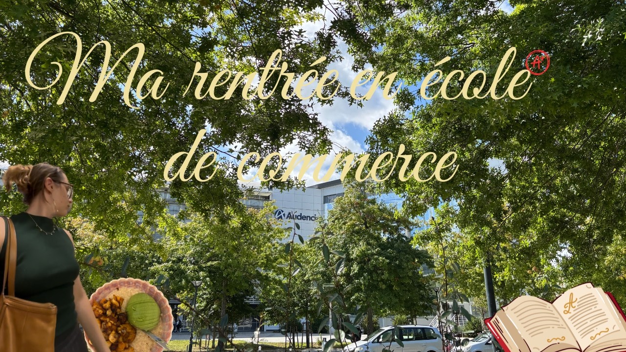 MA RENTRÉE EN ÉCOLE DE COMMERCE (vlog)