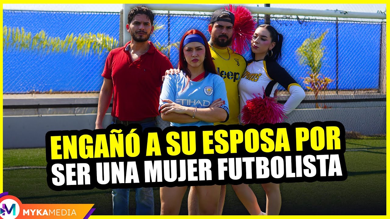 Engañó a su esposa por ser una mujer futbolista