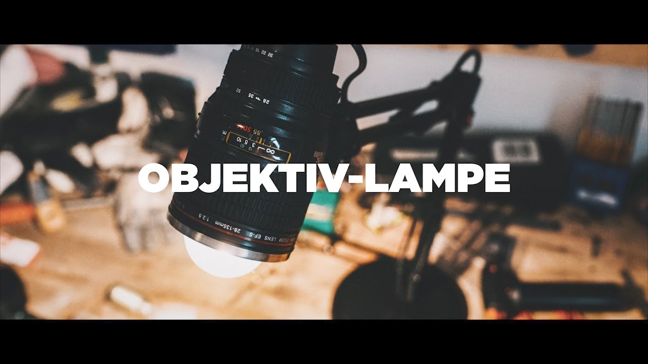 DIY OBJEKTIV-SCHREIBTISCHLAMPE - So einfach geht's!