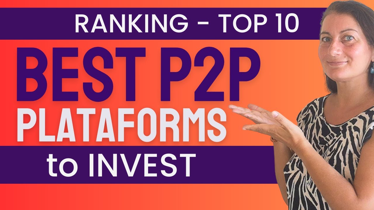 TOP 10 Best P2P Platforms to INVEST 🔥 Ranking