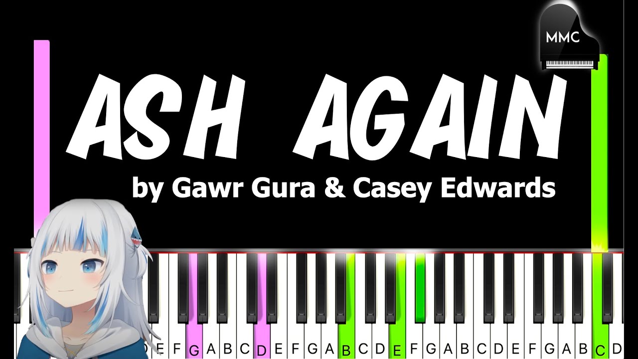 Ash Again by Gawr Gura & Casey Edwards  synthesia piano tutorial + sheet music + lyrics