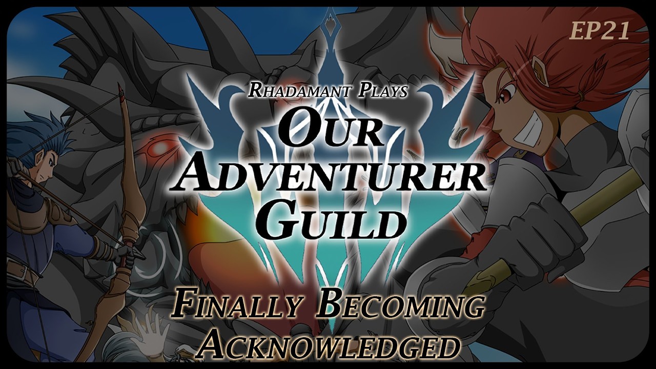 Finally Becoming Acknowledged in Our Adventurer Guild - Guild of Adventurers // EP21