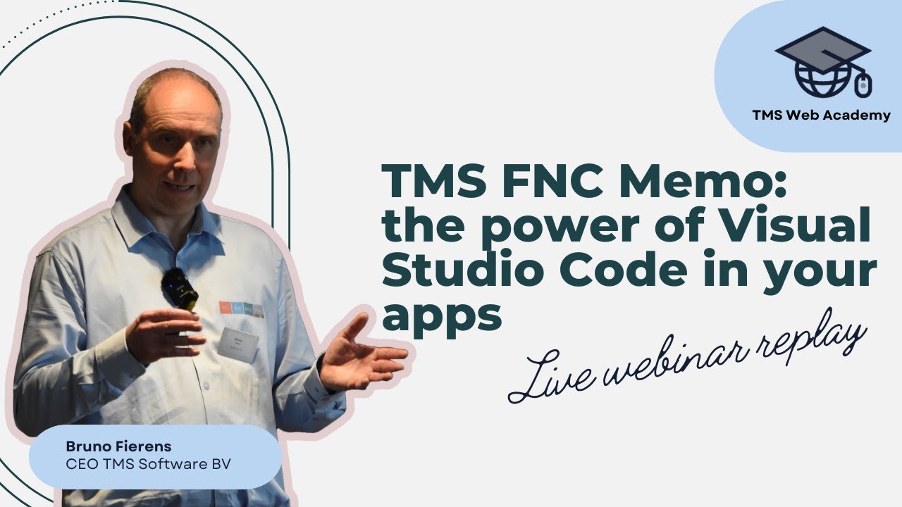 TMS FNC Memo: the power of Visual Studio Code in your apps: Live webinar replay
