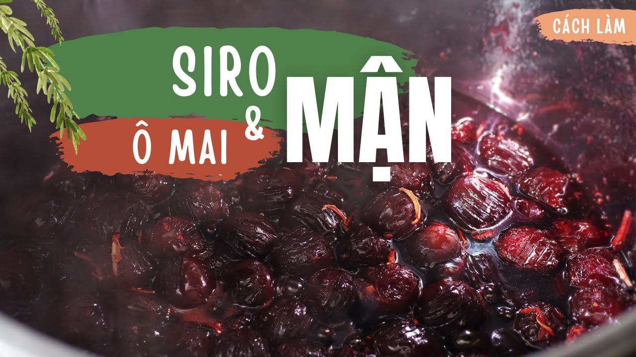 Cách Làm SIRO & Ô MAI Mận Tại Nhà | Món Ăn Hàng Ngày
