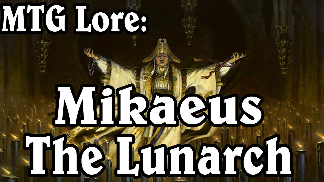 MTG Lore: Mikaeus, the Lunarch