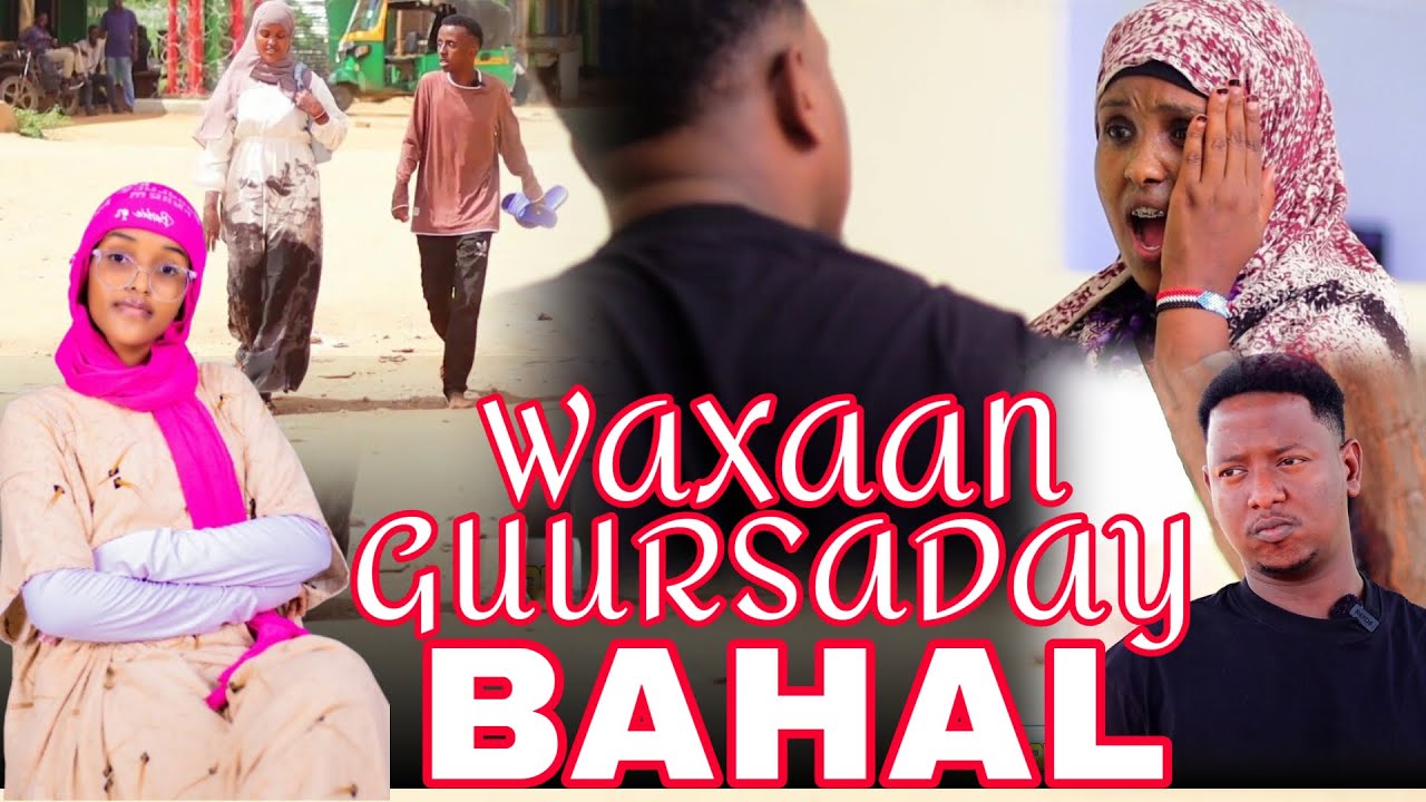 WAXAAN GUURSADAY BAHAL PART 3 | FILM CUSUB