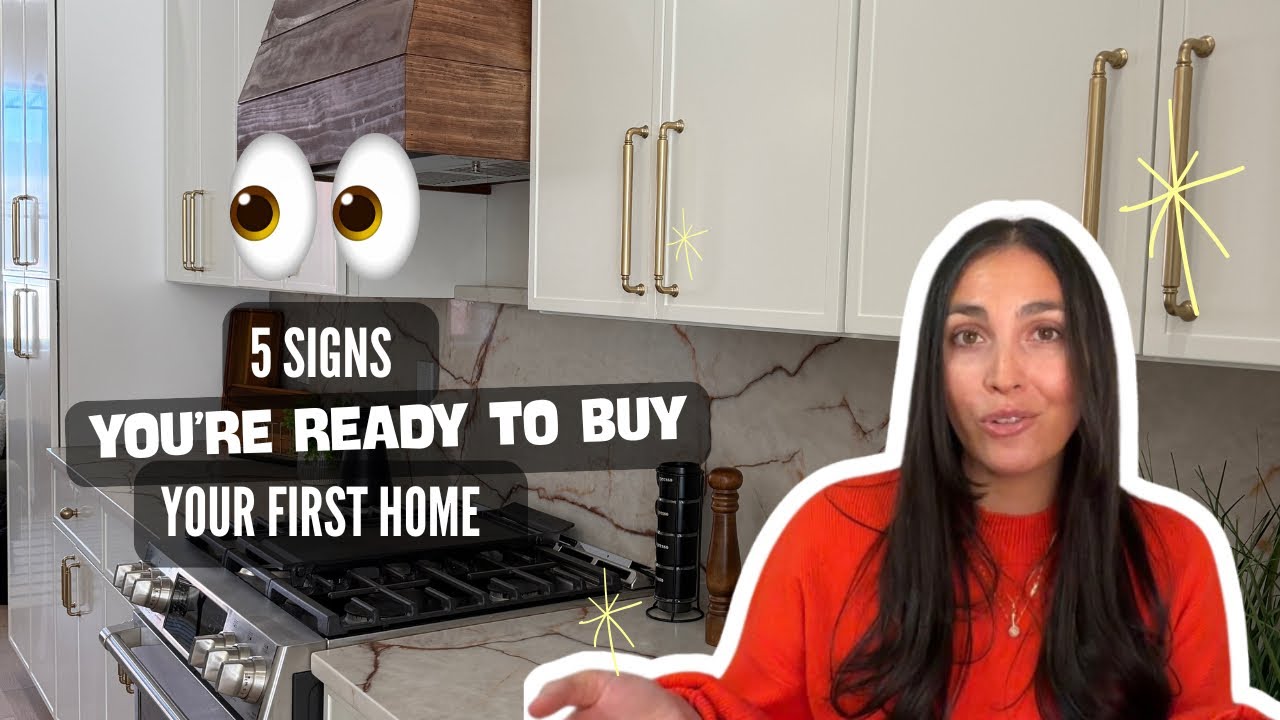 5 signs you’re ready to buy your first home!