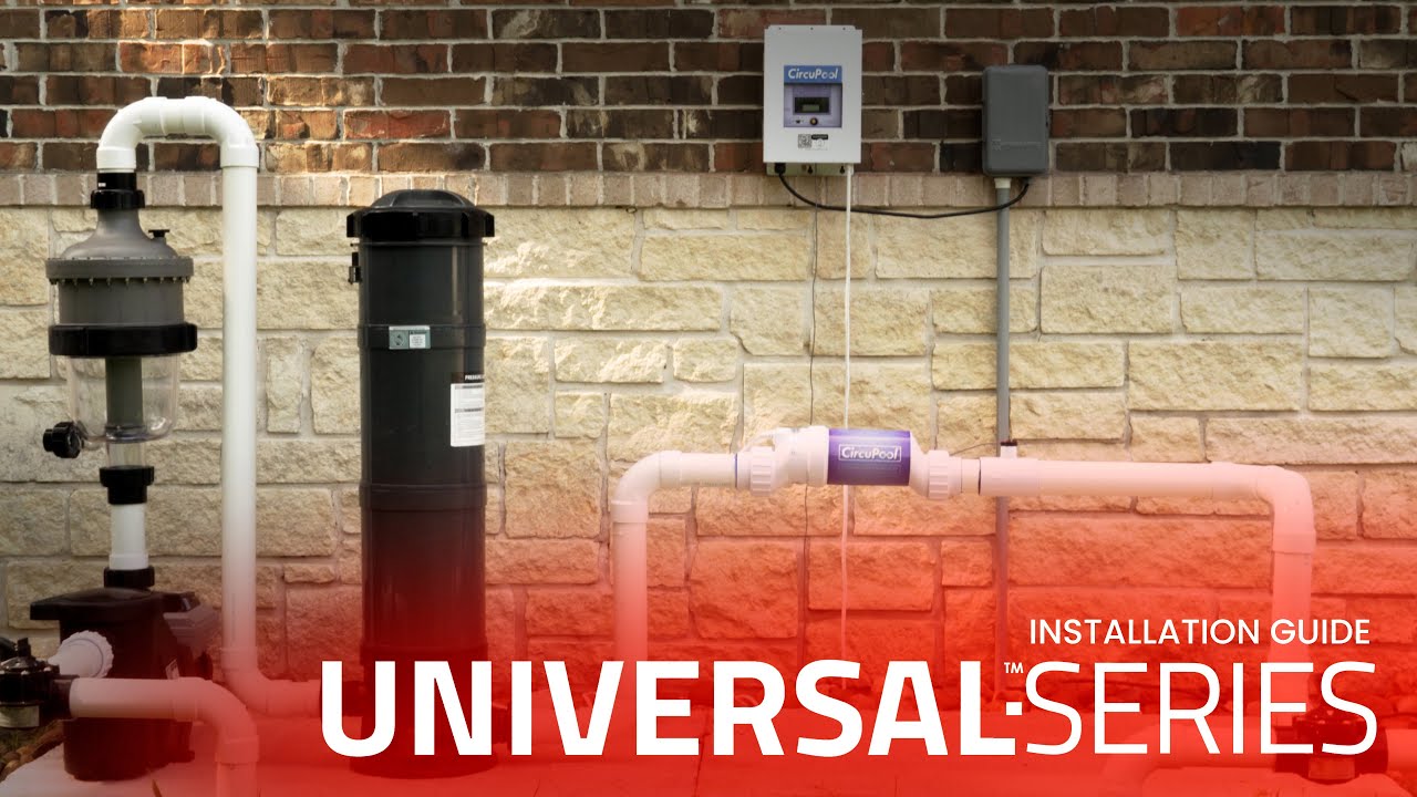 Installation Guide | CircuPool Universal Series Salt Chlorine Generator | How to Install Your System