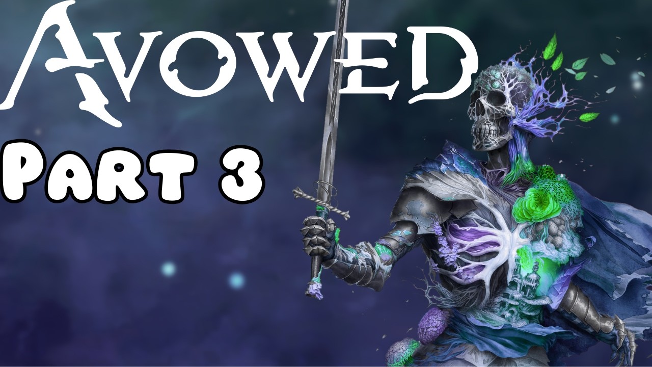 AVOWED - Full Game (Part 3) No Commentary Walkthrough Gameplay