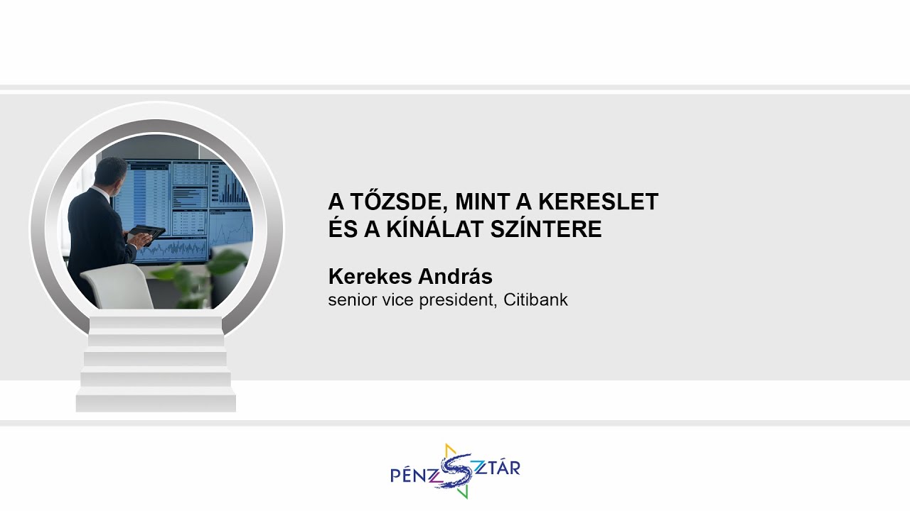 A tőzsde, mint a kereslet &eacute;s a k&iacute;n&aacute;lat sz&iacute;ntere