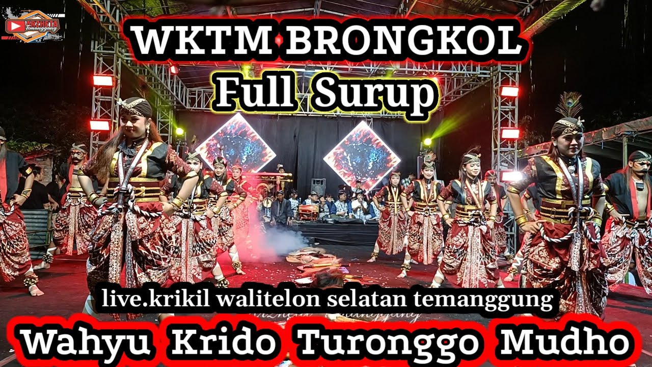 WAROK TERBARU WKTM BRONGKOL || WAHYU KRIDO TURONGGO MUDHO LIVE KRIKIL WALITELON SELATAN TEMANGGUNG