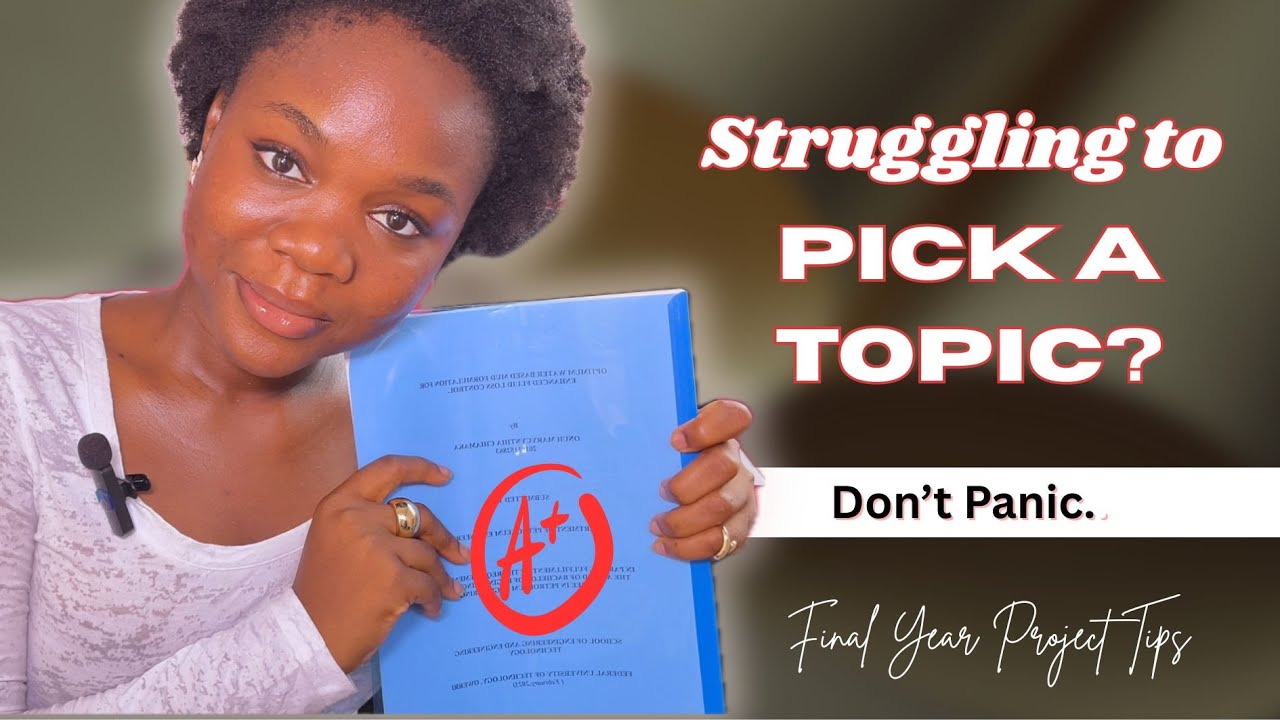 Pick a First Class Final Year University Project / Dissertation TOPIC (A+ Real Examples) in 5 STEPS