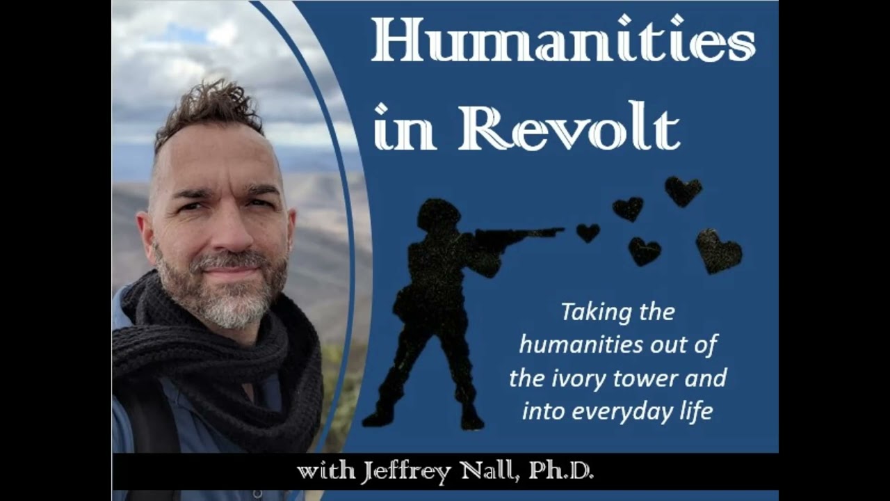 Episode 1: Humanities in Revolt