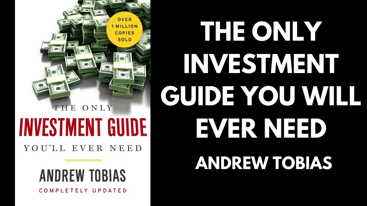 The Only Investment Guide You Will Ever Need - Andrew Tobias (Book Summary)