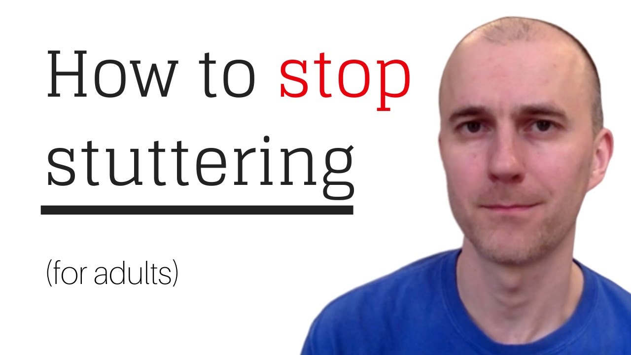 How to stop stuttering for adults
