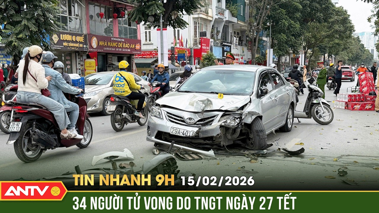 Tin nhanh 9h ngày 15/2 (28 Tết): Ngày đầu nghỉ Tết, 34 người tử vong do tai nạn giao thông | ANTV