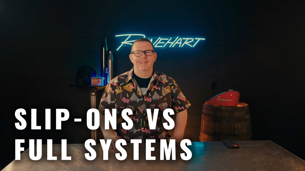 Slip Ons Vs Full Systems