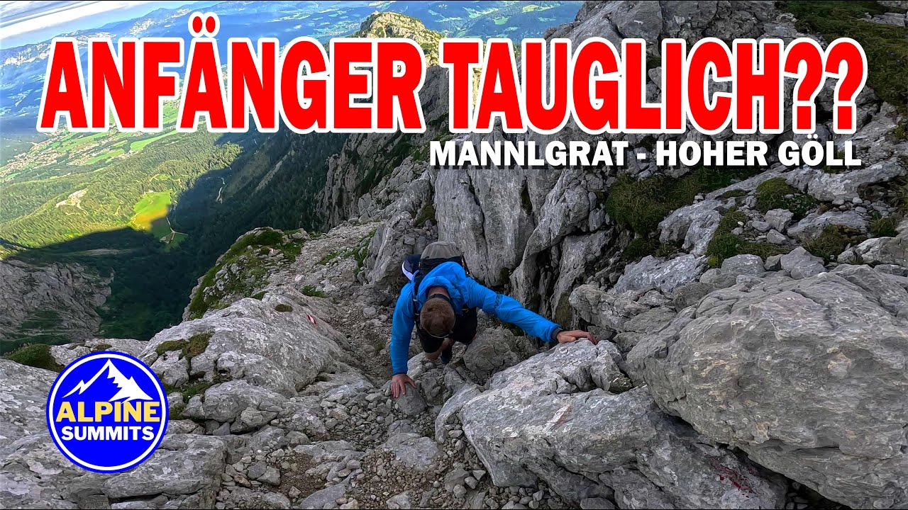 Hoher Göll Mannlgrat - Eine atemberaubende Herausforderung in den Berchtesgadener Alpen!