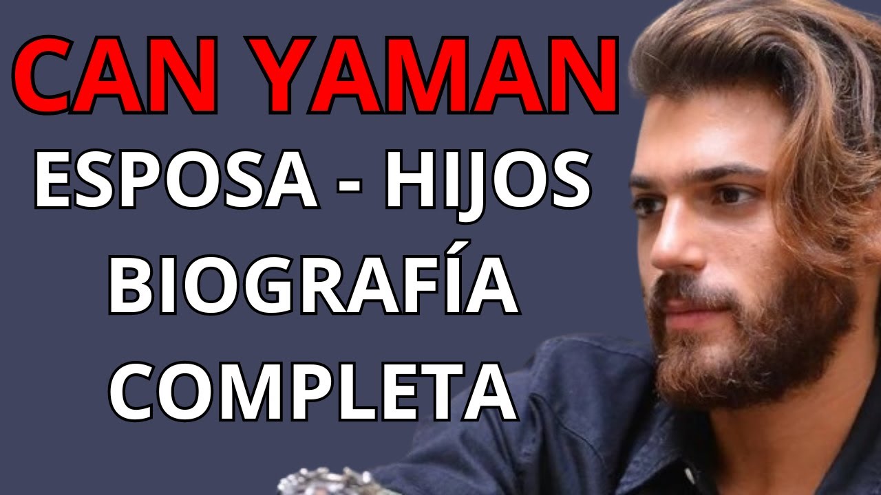 CAN YAMAN 2024, PAREJA, HIJOS, FAMILIA Y MAS