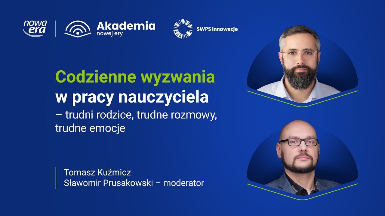Codzienne wyzwania w pracy nauczyciela &ndash; trudni rodzice, trudne rozmowy, trudne emocje