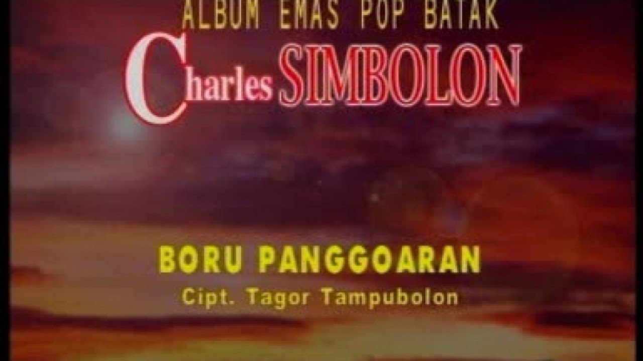 Charles Simbolon - Boru Panggoaran | Album Emas Pop Batak (Official Music Video)