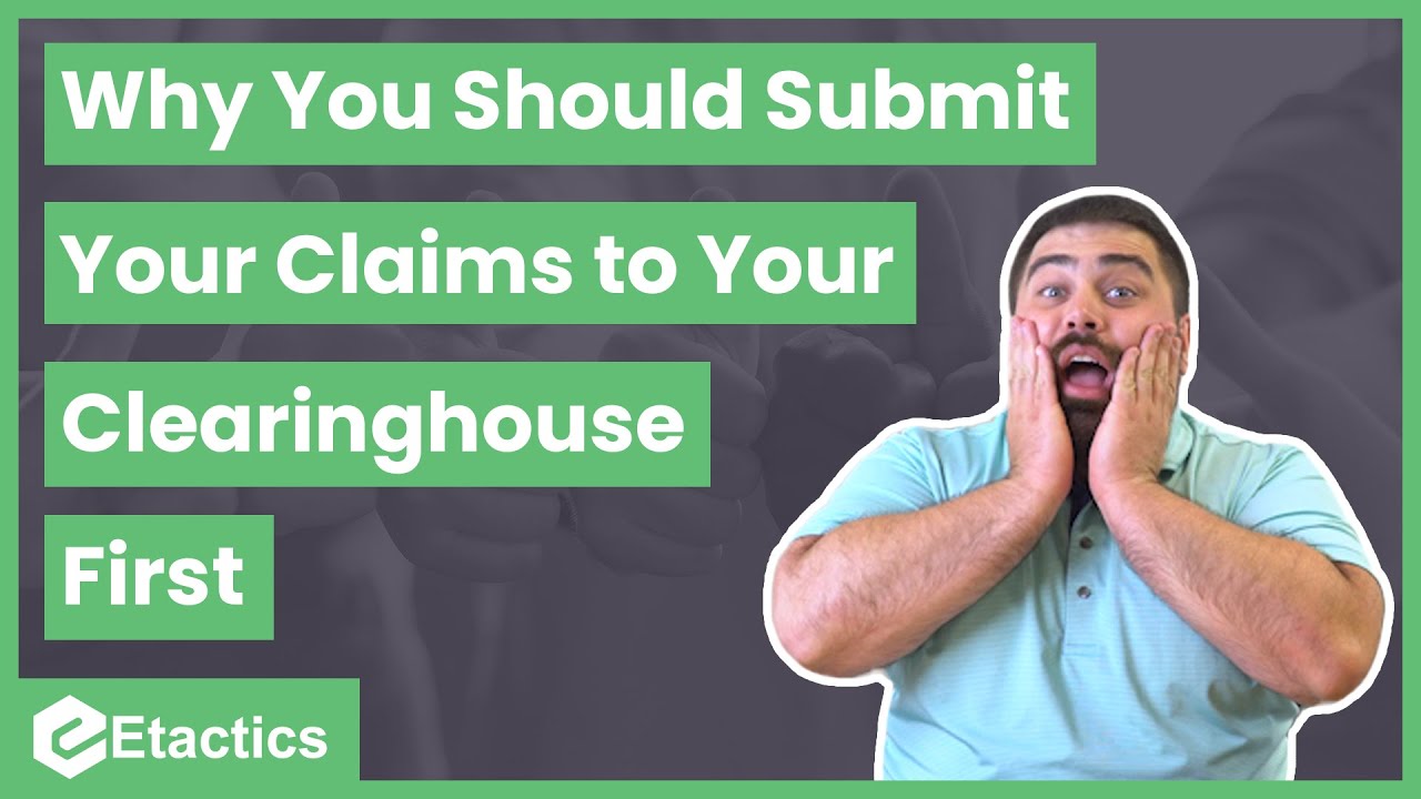 Why You Should Always Submit Your Claims to Your Clearinghouse First
