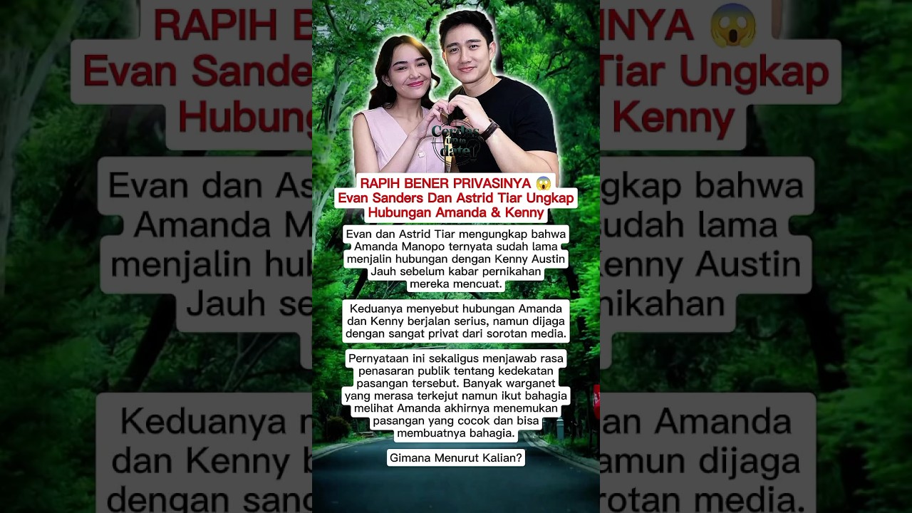 RAPIH BENER PRIVASINYA 😱 Evan Sanders Dan Astrid Tiar Ungkap Hubungan Amanda Dan Kenny