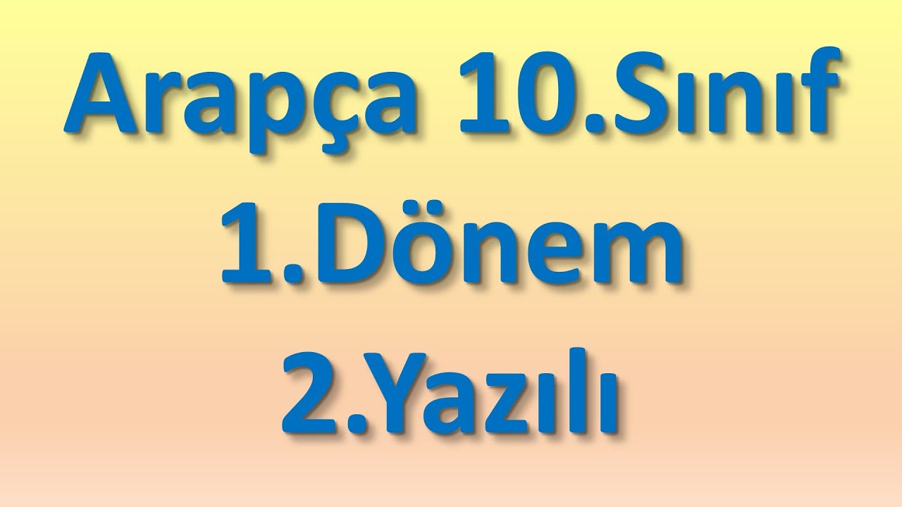 10.Sınıf Arapça 1.Dönem 2.Yazılı
