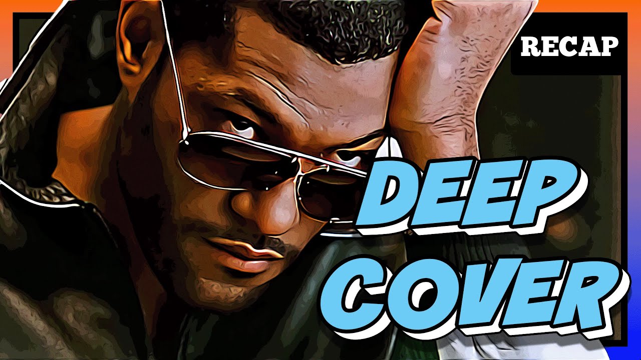 Deep Cover (1992) | an Undercover Movie Recap