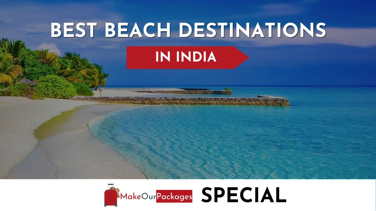 Top Indian Beaches | Most visited Beaches in India | Best Indian Beaches | Beaches of India