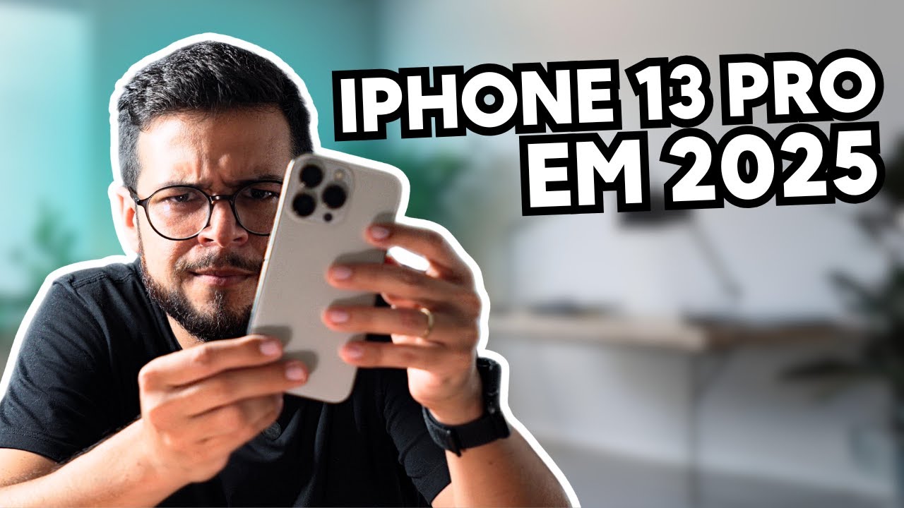 iPhone 13 Pro em 2025: Ainda É Bom ou Já Ficou Para Trás?