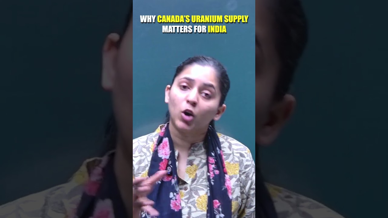 Why the India&ndash;Canada Uranium Deal Is Significant | Explained