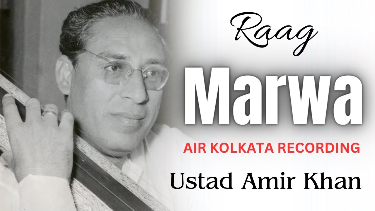 Ustad Amir Khan Raag Marwa