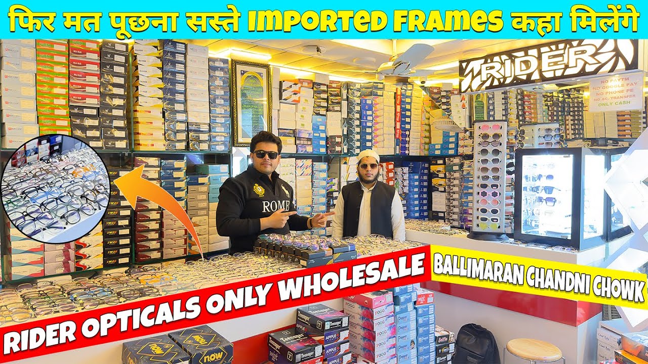 Imported Frames | Cheapest Opticals in Delhi | Rider Optical Ballimaran | Sunglasses and Frame