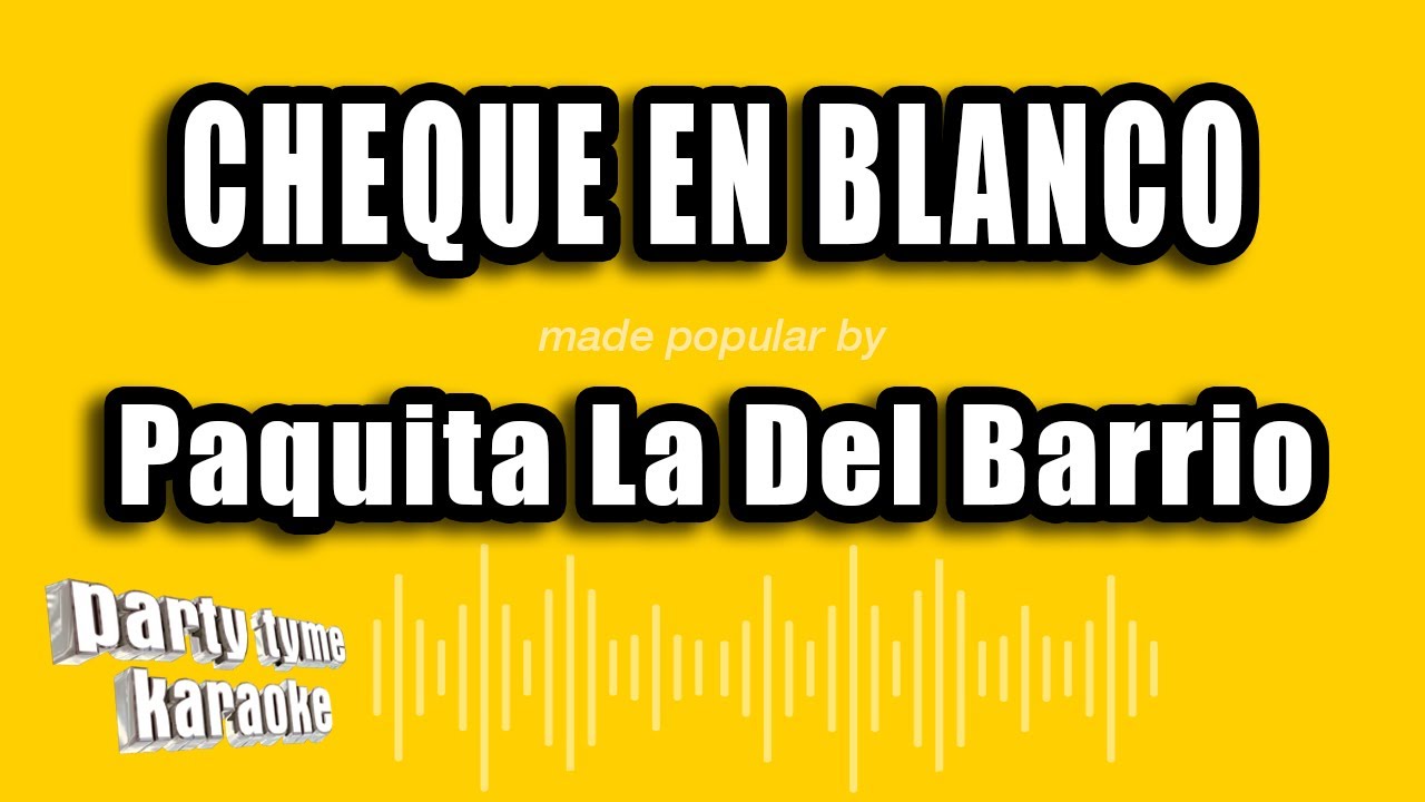 Paquita La Del Barrio - Cheque En Blanco (Versión Karaoke)