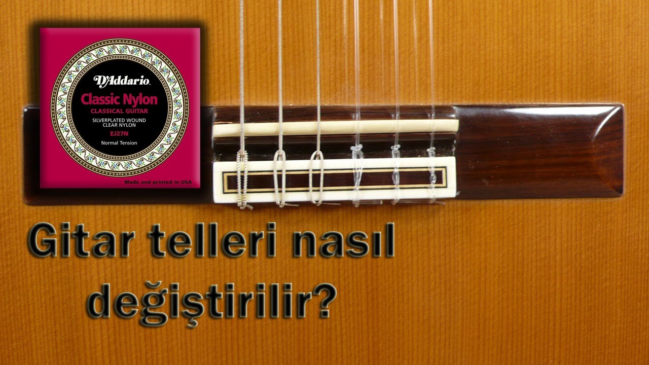 Gitar telleri nasıl değiştirilir ?