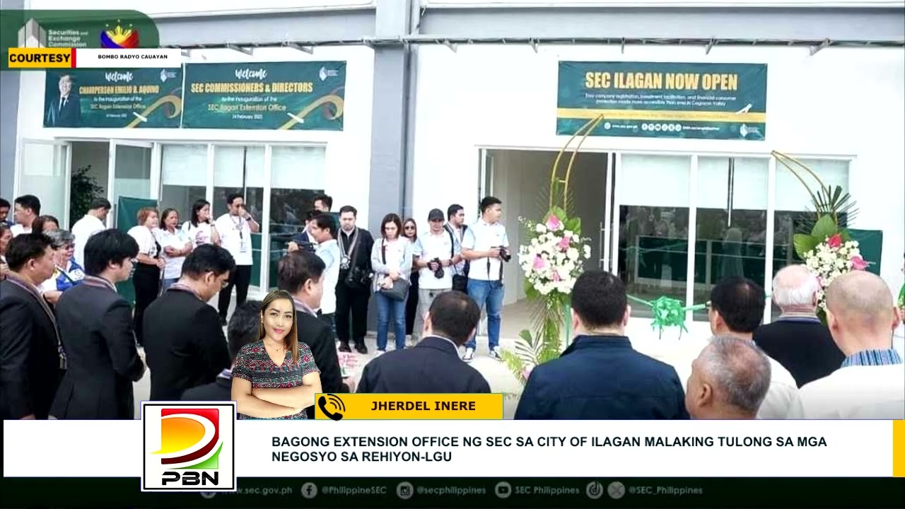 BAGONG EXTENSION OFFICE NG SEC SA CITY OF ILAGAN MALAKING TULONG SA MGA NEGOSYO SA REHIYON - LGU