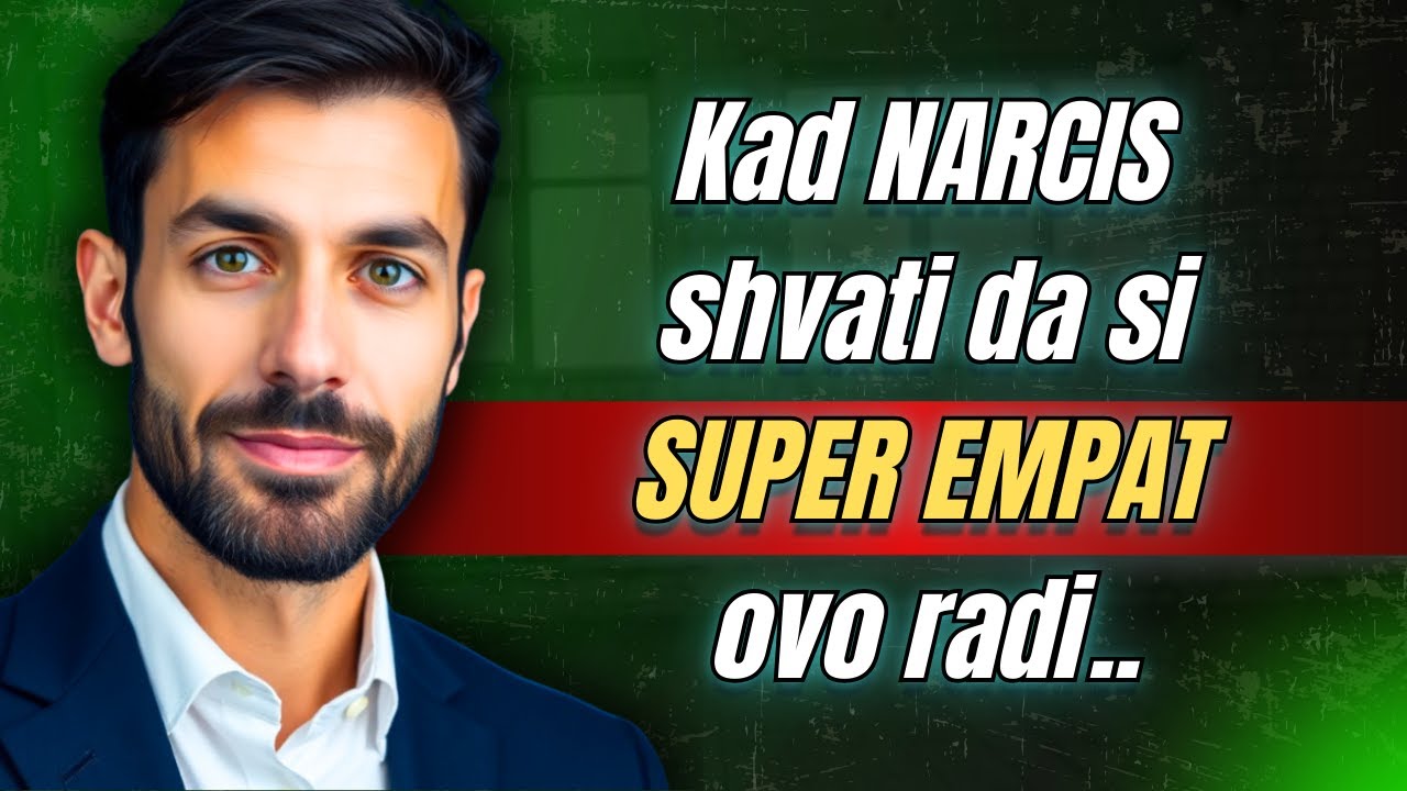 Ovo narcis radi kada shvati da si SUPER EMPAT | Pazi na znakove!