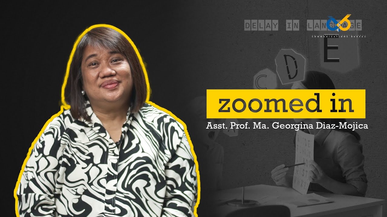 Zoomed In: What Speech-Language Pathologists Do: Asst. Prof. Ma. Georgina Diaz-Mojica