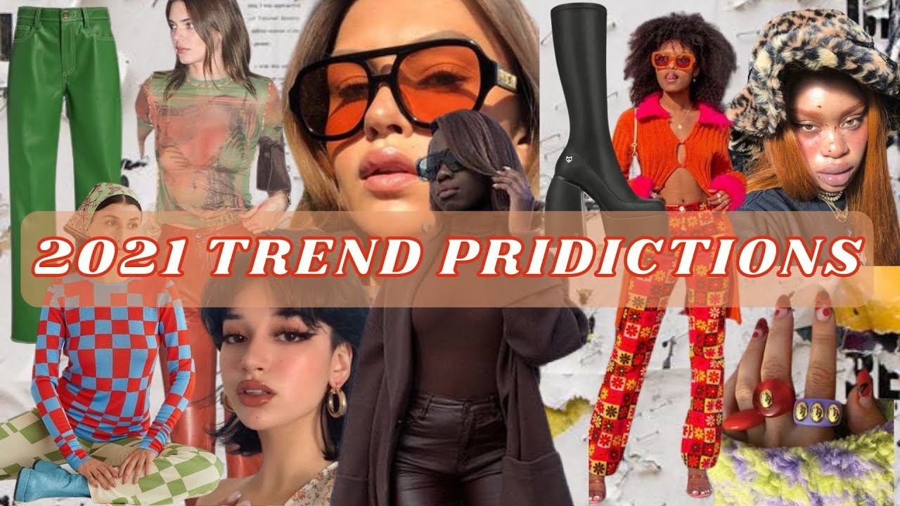 2021 FASHION TREND PREDICTIONS