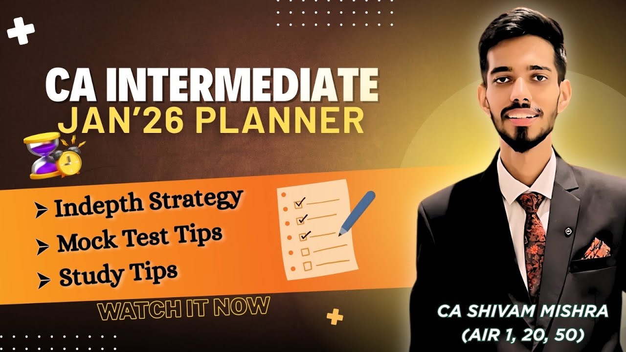 CA Inter Jan’26 Planner and Revision Strategy | CA Shivam Mishra (AIR 1)